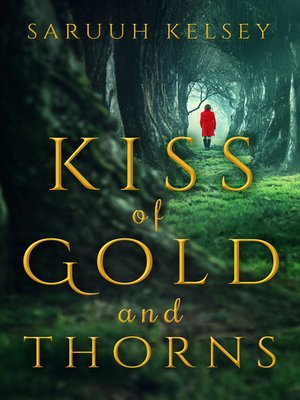 cover image of Kiss of Gold and Thorns